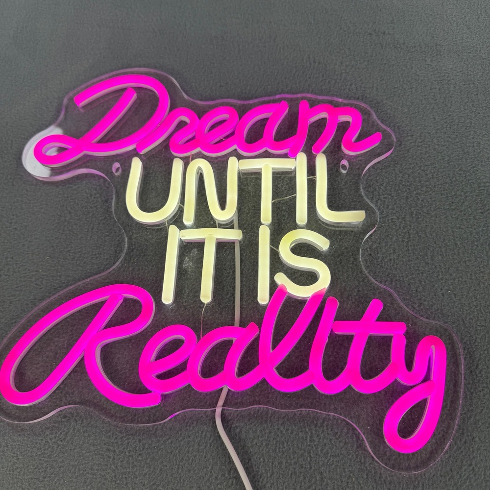 Dream Until It Is Reality LED Neon Sign Pink White Wall Decor USB Powered 12x11